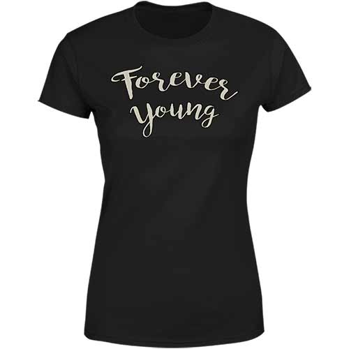 Forever Young Ladies Classic Tee