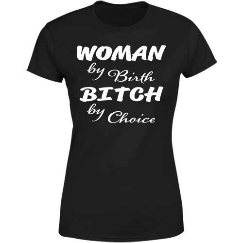 Woman by birth T Shirt