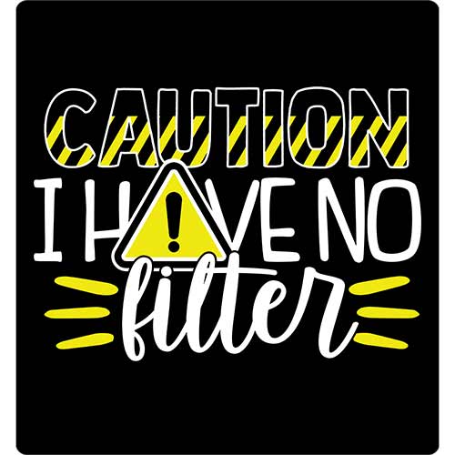 Close print view of Caution No Filter Classic Tee