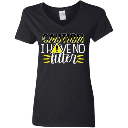 Caution No Filter Classic Tee for Women Front View